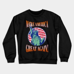 make america great again Crewneck Sweatshirt